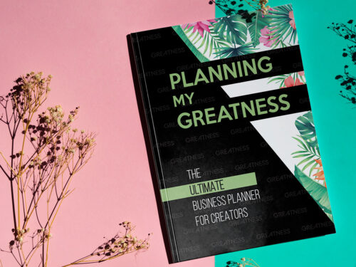 Planning My Greatness - The Ultimate Business Planner For Creators (Floral Pink)