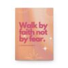 Walk By Faith No By Fear - Nude - Image 2